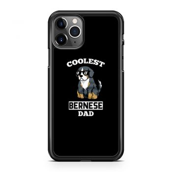 Coolest Bernese Mountain Dog Dad iPhone 11 Case iPhone 11 Pro Case iPhone 11 Pro Max Case