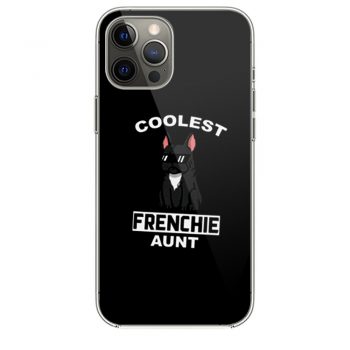 Coolest French Bulldog Aunt iPhone 12 Case iPhone 12 Pro Case iPhone 12 Mini iPhone 12 Pro Max Case