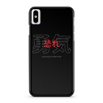 Courage Over Fear Japanese iPhone X Case iPhone XS Case iPhone XR Case iPhone XS Max Case