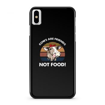 Cows Are Friends Not Food iPhone X Case iPhone XS Case iPhone XR Case iPhone XS Max Case