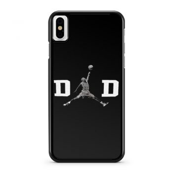 DAD Basket Ball Like Jordan iPhone X Case iPhone XS Case iPhone XR Case iPhone XS Max Case