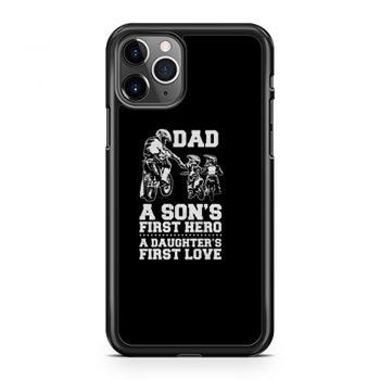 Dad A Sons First Hero A Daughters First Love iPhone 11 Case iPhone 11 Pro Case iPhone 11 Pro Max Case