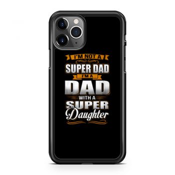 Dad With Super Daughter iPhone 11 Case iPhone 11 Pro Case iPhone 11 Pro Max Case