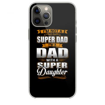 Dad With Super Daughter iPhone 12 Case iPhone 12 Pro Case iPhone 12 Mini iPhone 12 Pro Max Case