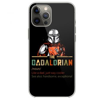 Dadalorian like a Dad just way cooler Star Wars The Mandalorian iPhone 12 Case iPhone 12 Pro Case iPhone 12 Mini iPhone 12 Pro Max Case