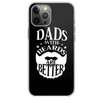 Dads with Beards are Better Fathers Day iPhone 12 Case iPhone 12 Pro Case iPhone 12 Mini iPhone 12 Pro Max Case