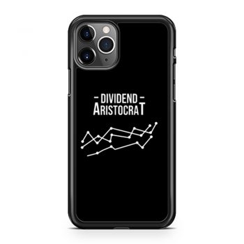 Dividend Aristocrat Money Stocks Investor iPhone 11 Case iPhone 11 Pro Case iPhone 11 Pro Max Case