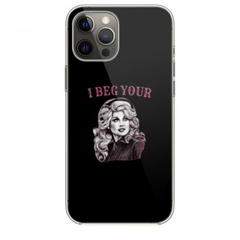 Dolly Vintage I Beg Your Parton iPhone 12 Case iPhone 12 Pro Case iPhone 12 Mini iPhone 12 Pro Max Case