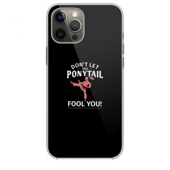 Dont Let Ponytail Karate Girl iPhone 12 Case iPhone 12 Pro Case iPhone 12 Mini iPhone 12 Pro Max Case