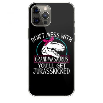 Dont Mess With Grandmasaurus iPhone 12 Case iPhone 12 Pro Case iPhone 12 Mini iPhone 12 Pro Max Case