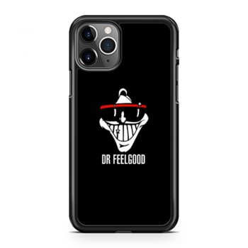Dr feelgood iPhone 11 Case iPhone 11 Pro Case iPhone 11 Pro Max Case