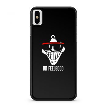 Dr feelgood iPhone X Case iPhone XS Case iPhone XR Case iPhone XS Max Case