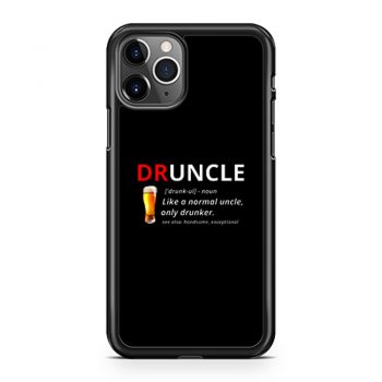 Druncle Beer Definition iPhone 11 Case iPhone 11 Pro Case iPhone 11 Pro Max Case