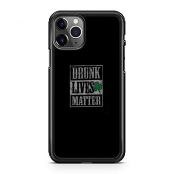 Drunk Lives Matters iPhone 11 Case iPhone 11 Pro Case iPhone 11 Pro Max Case