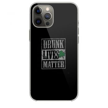 Drunk Lives Matters iPhone 12 Case iPhone 12 Pro Case iPhone 12 Mini iPhone 12 Pro Max Case