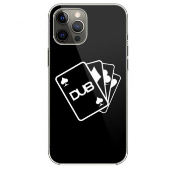 Dub Cards or Aces iPhone 12 Case iPhone 12 Pro Case iPhone 12 Mini iPhone 12 Pro Max Case