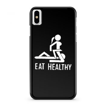 Eat Healthy adults iPhone X Case iPhone XS Case iPhone XR Case iPhone XS Max Case