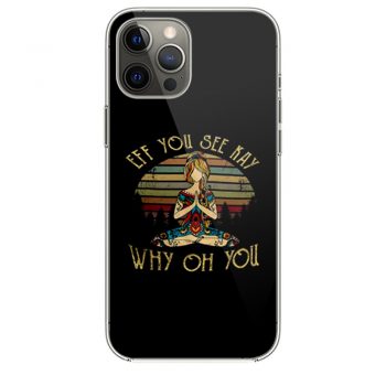 Eff You See Kay Why Oh You iPhone 12 Case iPhone 12 Pro Case iPhone 12 Mini iPhone 12 Pro Max Case