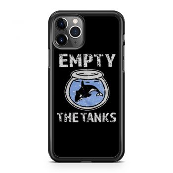 Empty the Tanks Free the Orca Whales iPhone 11 Case iPhone 11 Pro Case iPhone 11 Pro Max Case