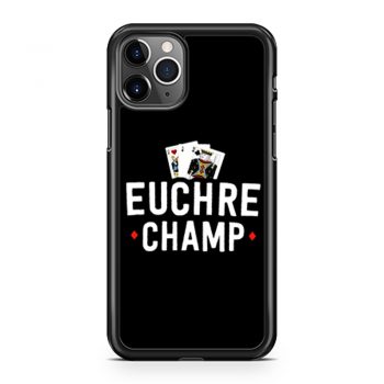 Euchre Champ Euchre Tournament iPhone 11 Case iPhone 11 Pro Case iPhone 11 Pro Max Case