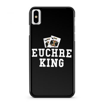 Euchre King Funny Euchre Player iPhone X Case iPhone XS Case iPhone XR Case iPhone XS Max Case