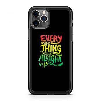 Every Little Thing Is Gonna Be Alright iPhone 11 Case iPhone 11 Pro Case iPhone 11 Pro Max Case