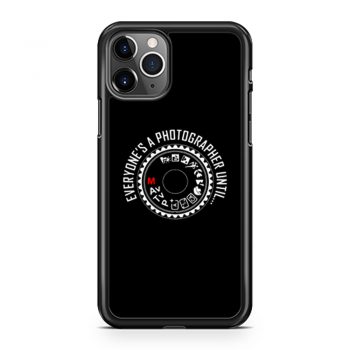Everyones A Photographer 1 iPhone 11 Case iPhone 11 Pro Case iPhone 11 Pro Max Case