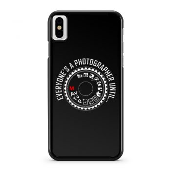 Everyones A Photographer Funny iPhone X Case iPhone XS Case iPhone XR Case iPhone XS Max Case