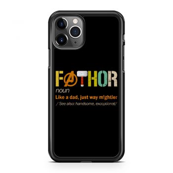 FATHOR Noun Like A Dad Just Way Mightier iPhone 11 Case iPhone 11 Pro Case iPhone 11 Pro Max Case