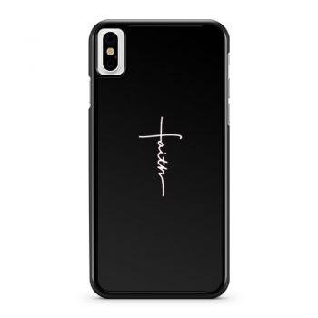 Faith Signature Art iPhone X Case iPhone XS Case iPhone XR Case iPhone XS Max Case