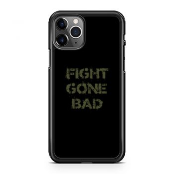 Fight gone bad iPhone 11 Case iPhone 11 Pro Case iPhone 11 Pro Max Case