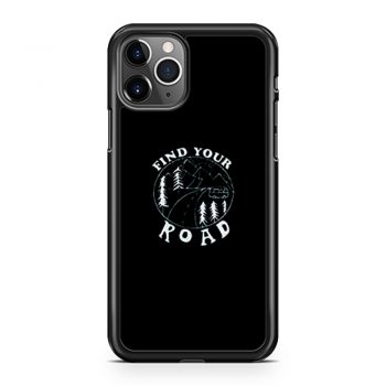 Find Your Road iPhone 11 Case iPhone 11 Pro Case iPhone 11 Pro Max Case