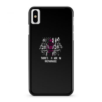 Firewoman Theres A Her In Brotherhood iPhone X Case iPhone XS Case iPhone XR Case iPhone XS Max Case
