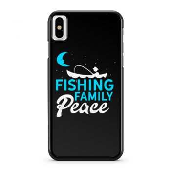 Fishing Family Peace iPhone X Case iPhone XS Case iPhone XR Case iPhone XS Max Case