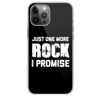 For Rock Collecting Lover Just One More ROCK I Promise iPhone 12 Case iPhone 12 Pro Case iPhone 12 Mini iPhone 12 Pro Max Case