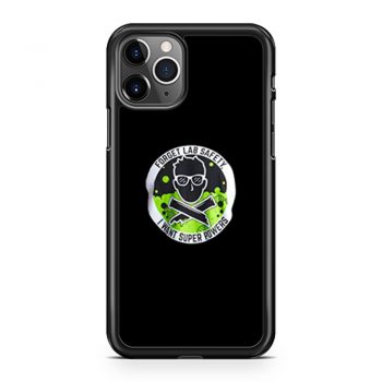 Forget Lab Safety iPhone 11 Case iPhone 11 Pro Case iPhone 11 Pro Max Case