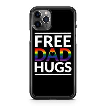 Free Dad Hugs LGBT Dad LGBT Awareness LGBT Pride iPhone 11 Case iPhone 11 Pro Case iPhone 11 Pro Max Case