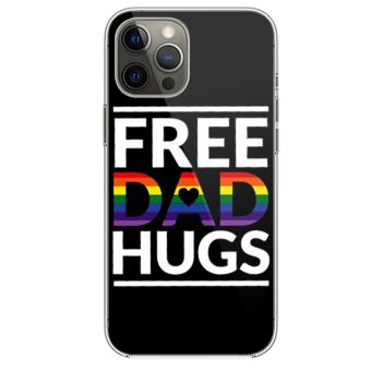 Free Dad Hugs LGBT Dad LGBT Awareness LGBT Pride iPhone 12 Case iPhone 12 Pro Case iPhone 12 Mini iPhone 12 Pro Max Case