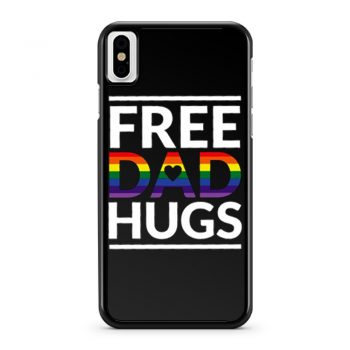 Free Dad Hugs LGBT Dad LGBT Awareness LGBT Pride iPhone X Case iPhone XS Case iPhone XR Case iPhone XS Max Case