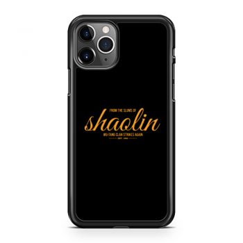 From the Slums of Shaolin iPhone 11 Case iPhone 11 Pro Case iPhone 11 Pro Max Case