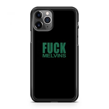 Fuck Melvins iPhone 11 Case iPhone 11 Pro Case iPhone 11 Pro Max Case