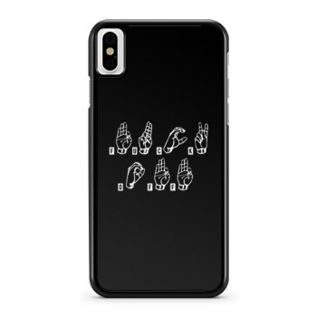 Fuck Off In Sign Language iPhone X Case iPhone XS Case iPhone XR Case iPhone XS Max Case