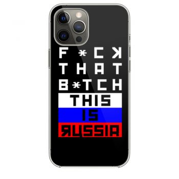 Fuck that Bitch This is russia Bert Kreischer iPhone 12 Case iPhone 12 Pro Case iPhone 12 Mini iPhone 12 Pro Max Case