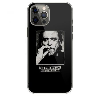 Funny Bukowski Quote iPhone 12 Case iPhone 12 Pro Case iPhone 12 Mini iPhone 12 Pro Max Case