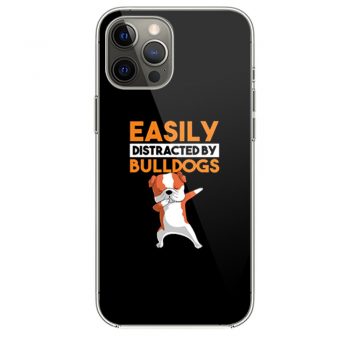 Funny Bulldog Easily Distracted By Bulldogs iPhone 12 Case iPhone 12 Pro Case iPhone 12 Mini iPhone 12 Pro Max Case