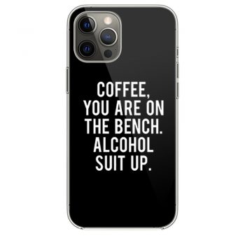 Funny Drinking Coffee Addict Day Drinking Alcohol iPhone 12 Case iPhone 12 Pro Case iPhone 12 Mini iPhone 12 Pro Max Case