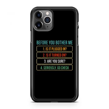 Funny Information Technology Tech Technical Support iPhone 11 Case iPhone 11 Pro Case iPhone 11 Pro Max Case