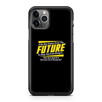 Future Quotes iPhone 11 Case iPhone 11 Pro Case iPhone 11 Pro Max Case