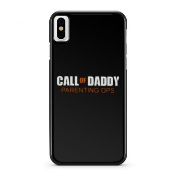 Gamer Dad Call of Daddy Parenting Ops iPhone X Case iPhone XS Case iPhone XR Case iPhone XS Max Case