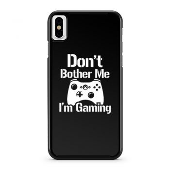 Gaming Hoody Boys Girls Kids Childs Dont Bother Me Im Gaming iPhone X Case iPhone XS Case iPhone XR Case iPhone XS Max Case